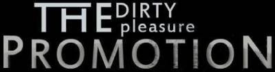 logo The Dirty Pleasure Promotion logo The Dirty Pleasure Promotion